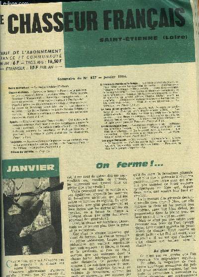Le chasseur franais Saint-Etienne Loire n 827, janvier 1966 : Pour tirer la palombe. Les rapaces ne doivent pas disparaitre- Rserves et repeuplement- Le setter gordon...