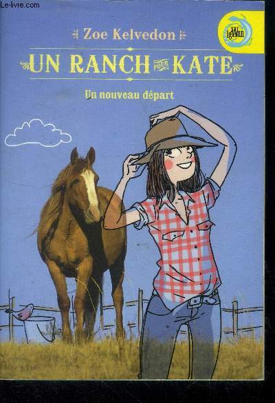 Un Ranch pour Kate / Un nouveau dpart