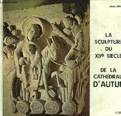 La sculpture du XIIe sicle de la cathdrale d'Autun