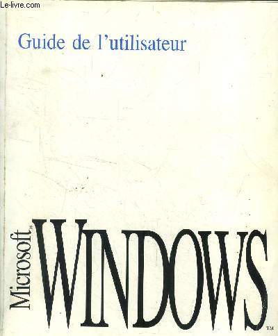 Microsoft windows guide de l'utilisateur-Pour le système d'exploitation Microsoft Windows Version 3.1