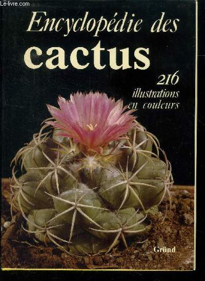 Encyclopdie des cactus : Cactes et autres plantes succulentes
