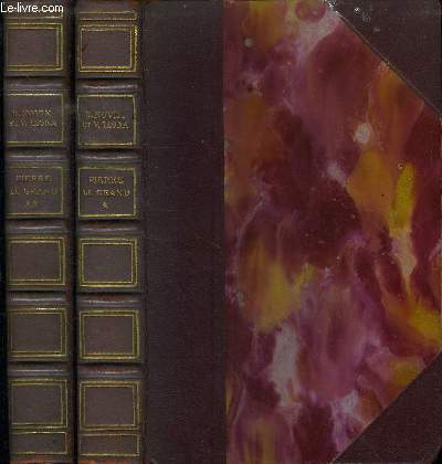 Pierre le Grand Tomes 1 et 2 (en deux volumes) - Collection : 