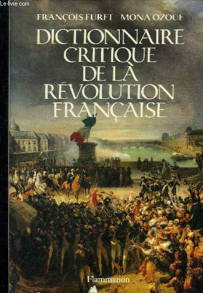 Dictionnaire critique de la Rvolution Franaise