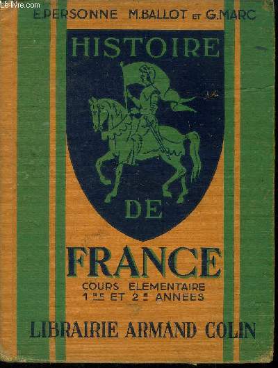 Histoire de France : Cours lmentaire 1re et 2e annes