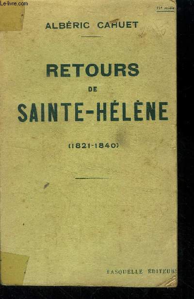 Retours de Sainte-Hlne (1821-1840)
