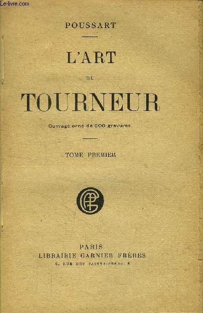 L'art du tourneur Tome 1