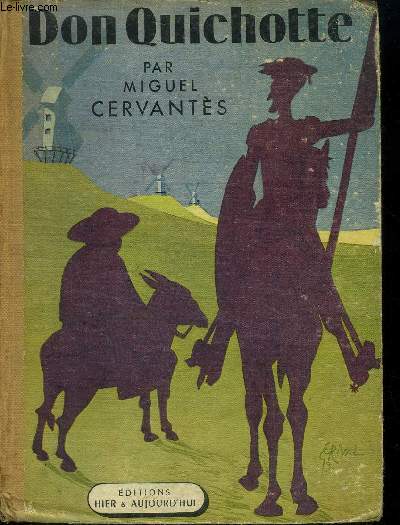 L'ingnieux Hidalgo Don Quichotte de la Manche