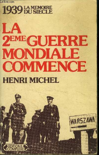 La 2me Guerre Mondiale commence (Collection: 