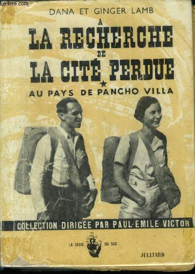 A la recherche de la Cit perdue Tome 1 : Au pays de Pancho Villa (Collection : 