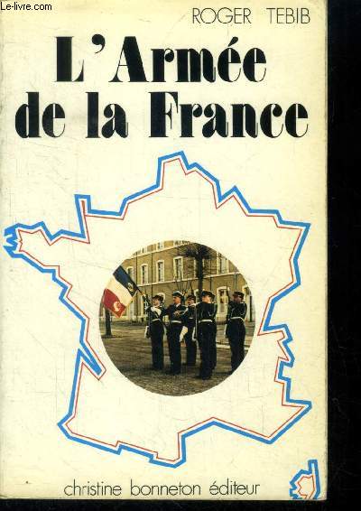 L'Arme de la France : Sa philosophie et ses traditions