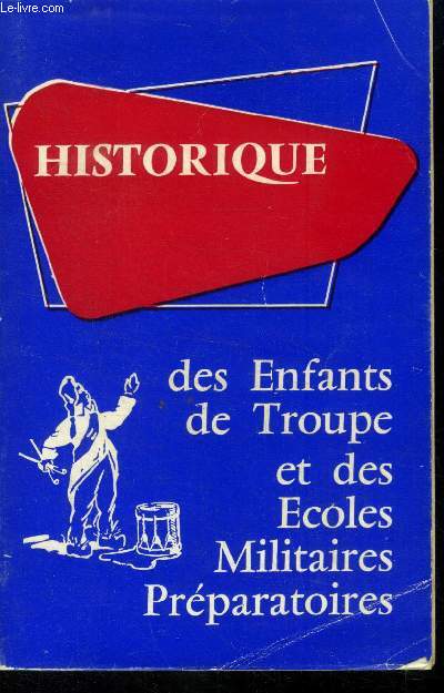 Historique des enfants de Troupe et des Ecoles Militaires Prparatoires
