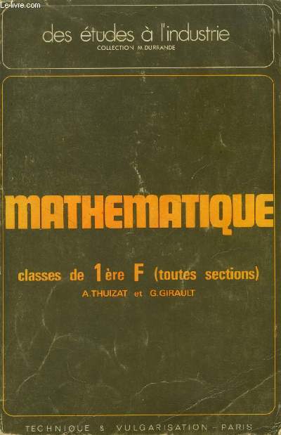 Mathmatiques : Classes de 1re F (toutes sections) - (Collection: 