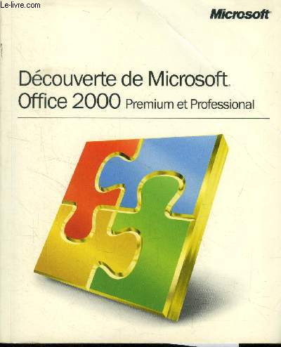 Dcouverte de Microsoft Office 2000 Premium et Professional