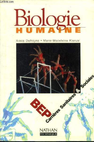 Biologie humaine : BEP carrires sanitaires et sociales (Collection: 