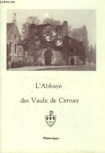 L'Abbaye de Vaulx de Cernay : Historique