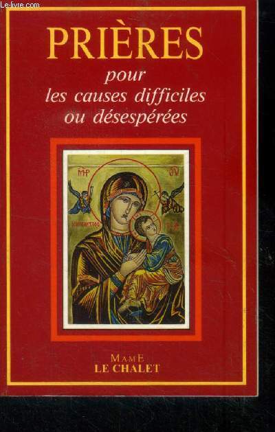 Prires pour les causes difficiles ou dsespres