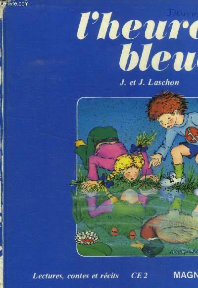 L'heure bleue. Lectures; contes et rcits CE2