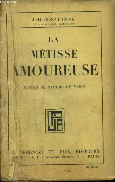 La mtisse amoureuse Roman de moeurs de Paris.