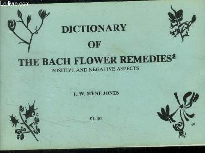 Dictionaty of the bach flower remedies. Positive and negative aspects