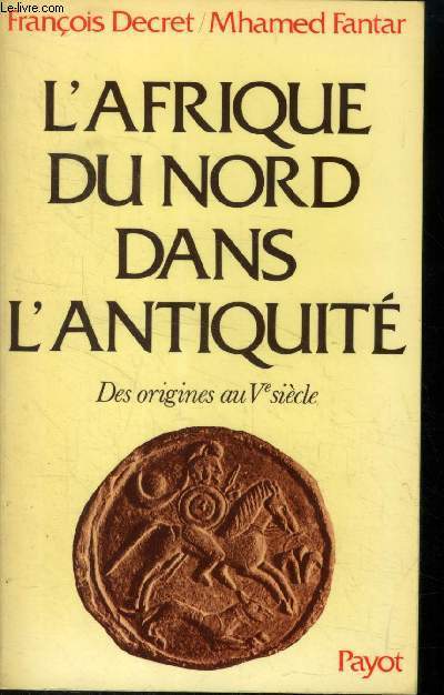 L'Afrique du nord dans l'antiquit. Des origines au Ve sicle