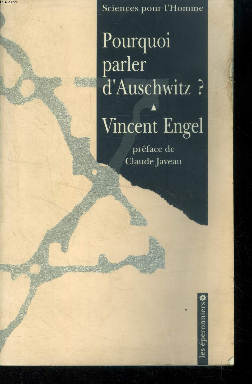 Pourquoi parler d'Auschwitz?