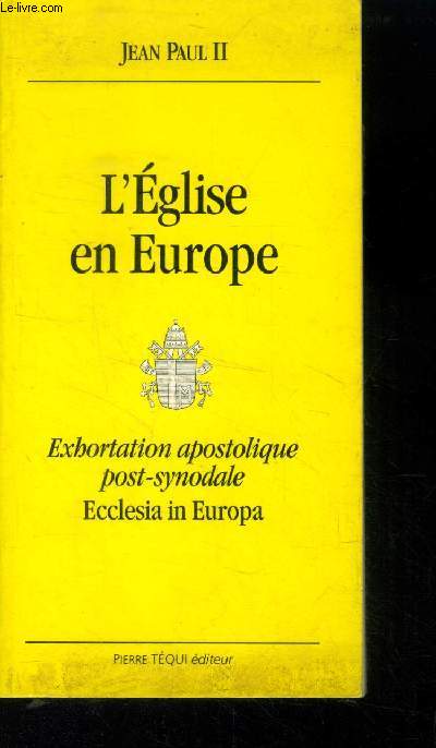 L'glise en Europe. Exhortation apostolique post-synodale, Ecclesia in Europa