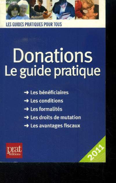 Donations. Le guide pratique 2011