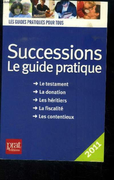 Successions 2011. Le guide pratique