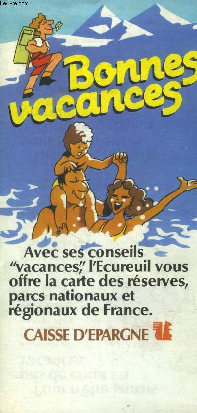 Bonnes vacances. Carte des rserves, parcs nationaux et rgionaux de France