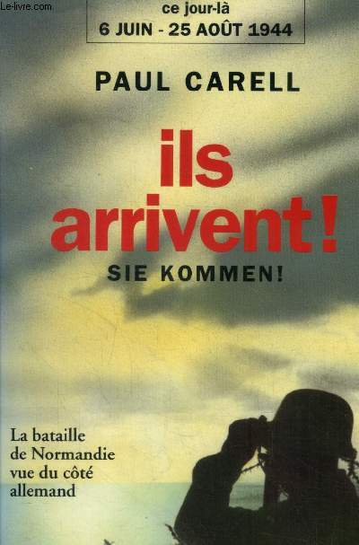 Ils arrivent ! Sie Kommen !