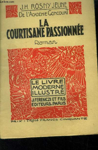 La courtisane passionne,N 79 Le Livre Moderne Illustre.