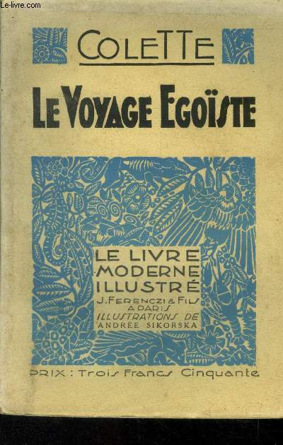Le voyage egoiste,N 104 Le Livre Moderne Illustr.