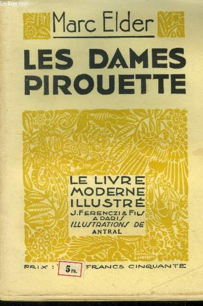 Les dames pirouette,N 161 Le livre moderne Illustr.