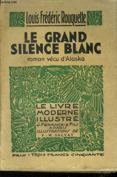 Le grand silence blanc,N 212 Le Livre Moderne Illustr.
