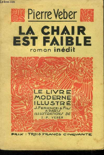 La chair est faible,N 240 Le Livre Moderne Illustr.