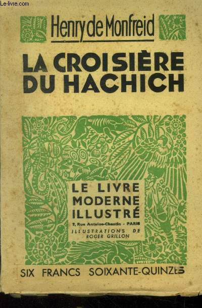 La croisire de hachich,N 267 Le livre Moderne Illustr.