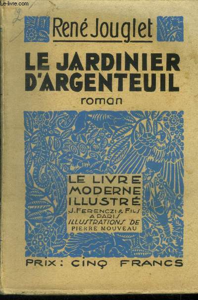 Le jardinier d'Argenteuil,N 283 Le Livre Moderne Illustr.