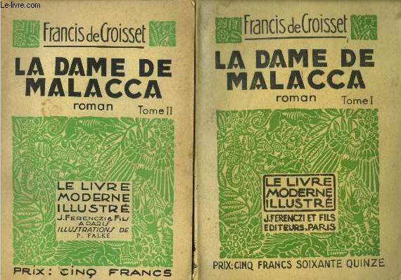 La Dame de Malacca Tome I et II,Le Livre moderne IIlustr N286 et 287
