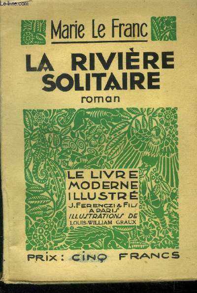 La rivire solitaire N 297 Le Livre Moderne Illustr.