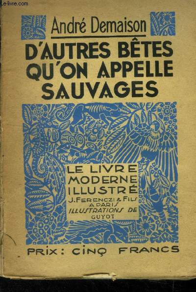 D'autres btes qu'on appelle sauvages