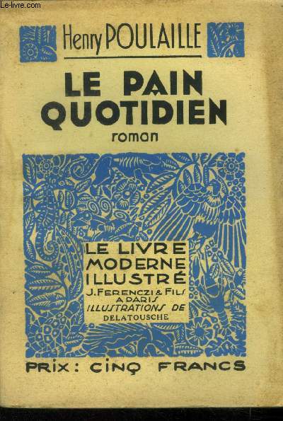 Le pain quotidien, le livre moderne illustr n316