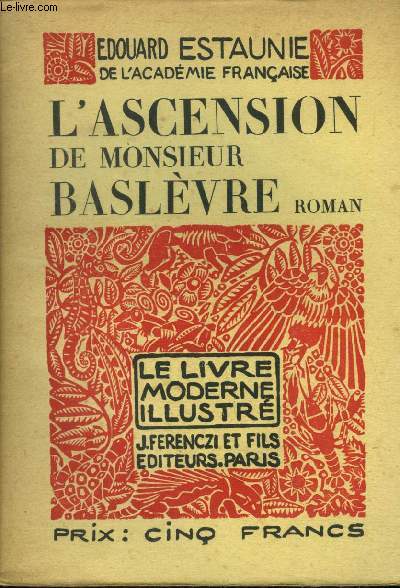 L'ascension de monsieur Baslvre, le livre moderne illustr n37