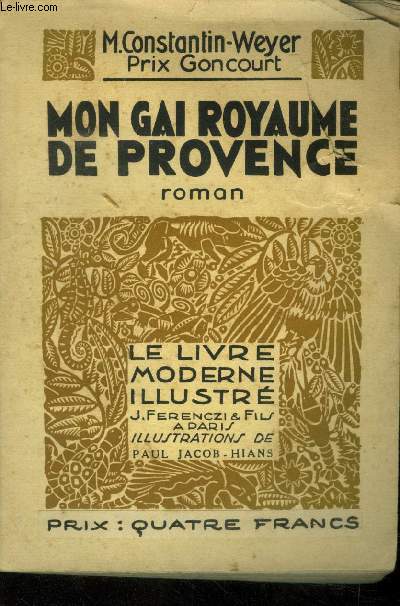 Mon Gai Royaume de Provence, Collection 'Le Livre Moderne Illustr' n260
