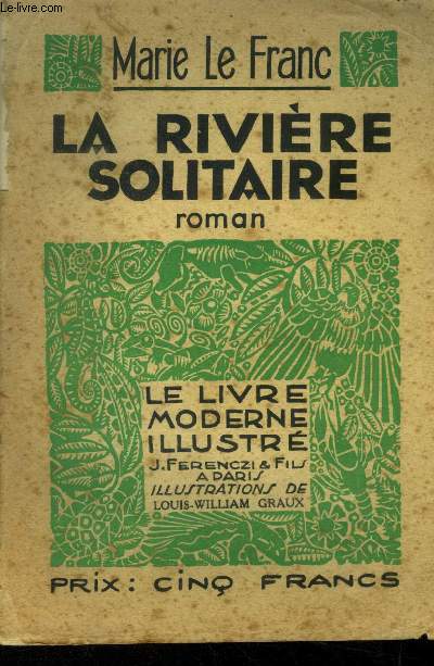 La rivire solitaire N 297 Le Livre Moderne Illustr.