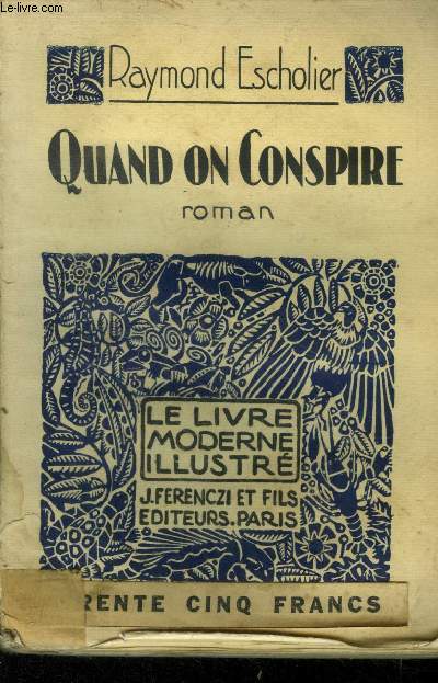 Quand on conspire,N 95 Le Livre Moderne Illustr.
