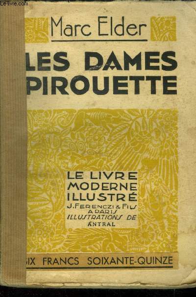 Les Dames Pirouettes, N 161 Le livre moderne Illustr.