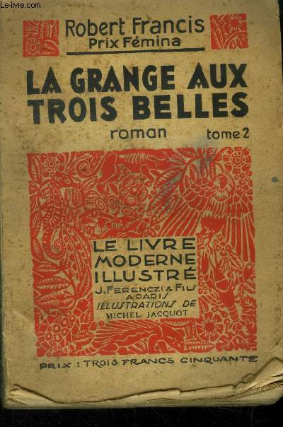 La granges aux trois belles Tome 2,