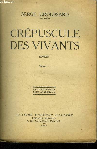 Crpuscule des vivants TomeII.,Collection Le livre moderne Illustr.