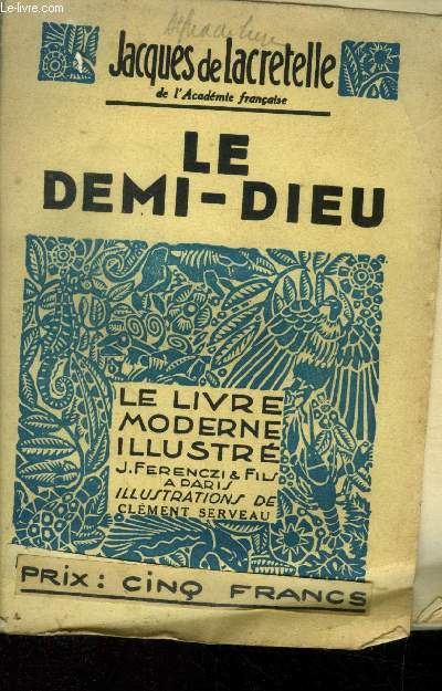 Le Demi-Dieu,Collection Le livre moderne Illustr.n258