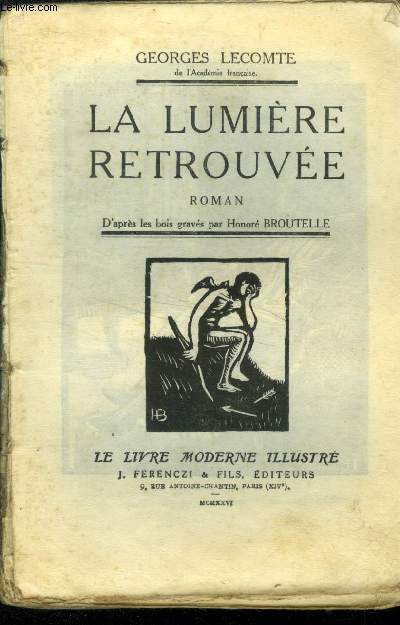 La lumire retrouve ,Collection Le livre moderne Illustr.